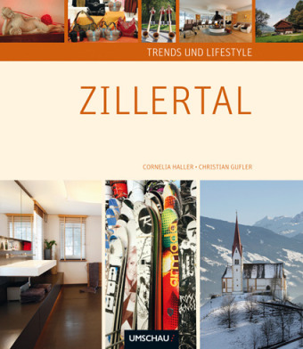 Trends und Lifestyle Zillertal