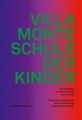 Villa Monte - Schule der Kinder