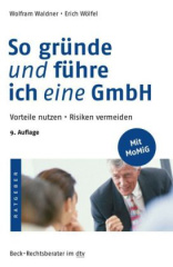 So gründe und führe ich eine GmbH