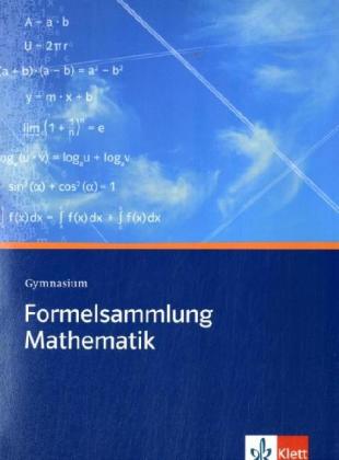 Formelsammlung Mathematik, Ausgabe A Gymnasium