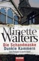 Die Schandmaske. Dunkle Kammern