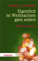 Eigentlich ist Weihnachten ganz anders