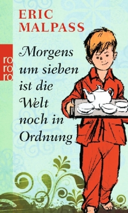 Morgens um sieben ist die Welt noch in Ordnung