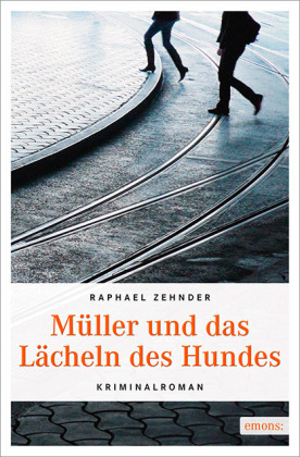 Müller und das Lächeln des Hundes