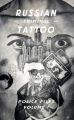 Russian Criminal Tattoo: Police Files. Vol.1