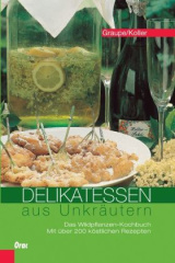 Delikatessen aus Unkräutern