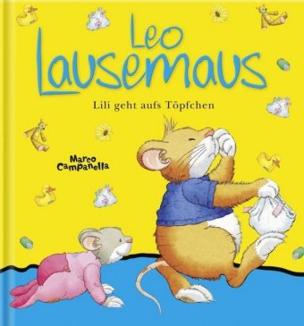 Leo Lausemaus - Lili geht aufs Töpfchen