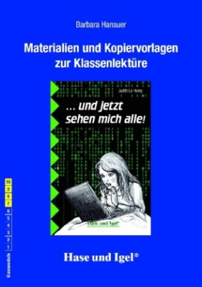 Materialien und Kopiervorlagen zur Klassenlektüre ' ... und jetzt sehen mich alle!'