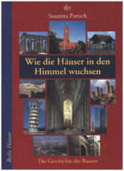 Wie die Häuser in den Himmel wuchsen