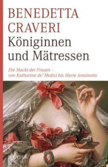 Königinnen und Mätressen