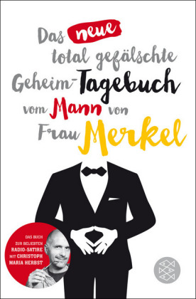 Das neue total gefälschte Geheim-Tagebuch vom Mann von Frau Merkel