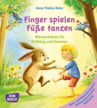 Finger spielen, Füße tanzen. Bd.2