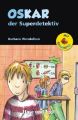 Oskar, der Superdetektiv, Schulausgabe