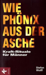 Wie Phönix aus der Asche