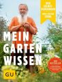 Der Selbstversorger: Mein Gartenwissen