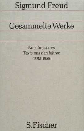 Nachtragsband, Texte aus den Jahren 1885-1938