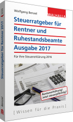 Steuerratgeber für Rentner und Ruhestandsbeamte 2017