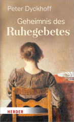 Geheimnis des Ruhegebetes