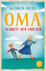 "Oma!", schreit der Frieder