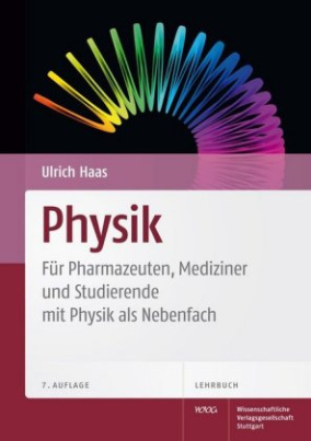 Physik - Für Pharmazeuten, Mediziner und Studierende mit Physik als Nebenfach