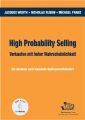 High Probability Selling. Verkaufen mit hoher Wahrscheinlichkeit