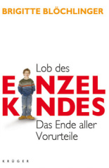 Lob des Einzelkindes