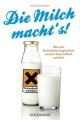 Die Milch macht's!