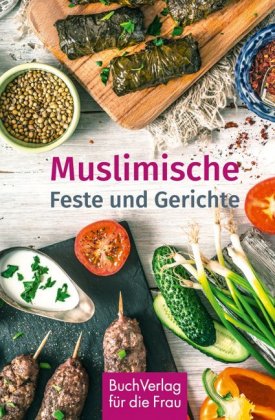 Muslimische Feste und Gerichte