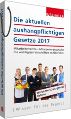 Die aktuellen aushangpflichtigen Gesetze 2017