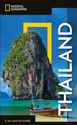 NATIONAL GEOGRAPHIC Traveler Reiseführer Thailand mit Maxi-Faltkarte