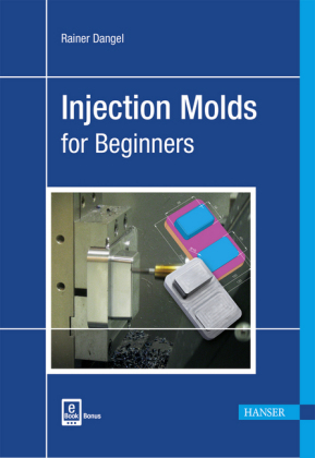 Injection Molds for Beginners