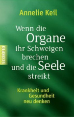 Wenn die Organe ihr Schweigen brechen und die Seele streikt