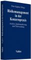 Risikomanagement in der Konzernpraxis