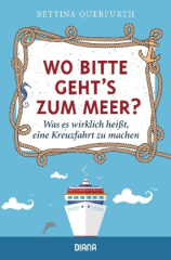 Wo bitte geht's zum Meer?