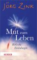 Mut zum Leben