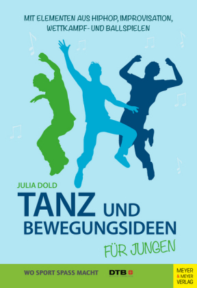 Tanz- und Bewegungsideen für Jungen