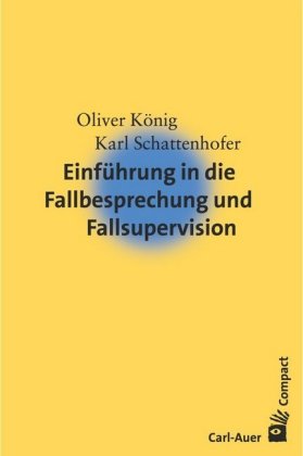 Einführung in die Fallbesprechung und Fallsupervision