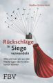 Rückschläge in Siege verwandeln