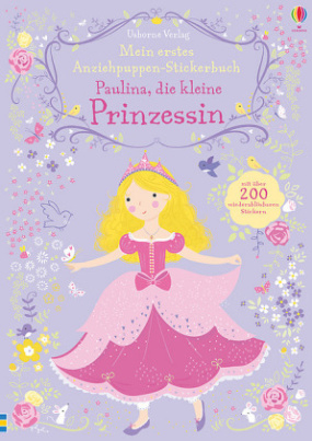 Mein erstes Anziehpuppen-Stickerbuch: Paulina, die kleine Prinzessin