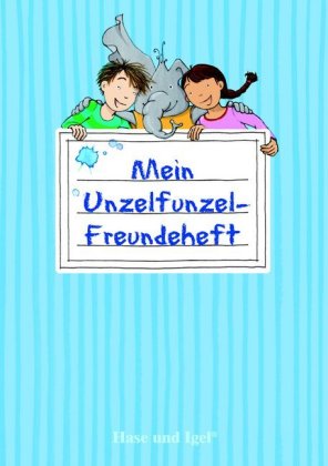 Mein Unzelfunzel-Freundeheft