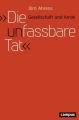 "Die unfassbare Tat"