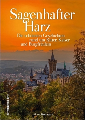 Sagenhafter Harz