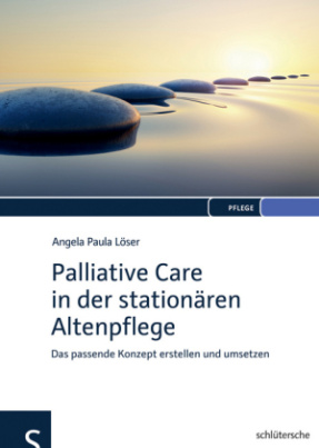 Palliative Care in der stationären Langzeitpflege