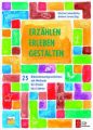 Erzählen - Erleben - Gestalten