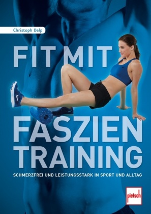 Fit mit Faszientraining