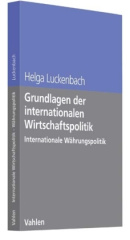 Grundlagen der internationalen Wirtschaftspolitik