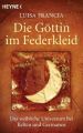 Die Göttin im Federkleid