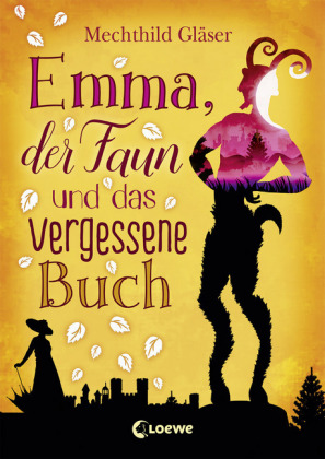 Emma, der Faun und das vergessene Buch