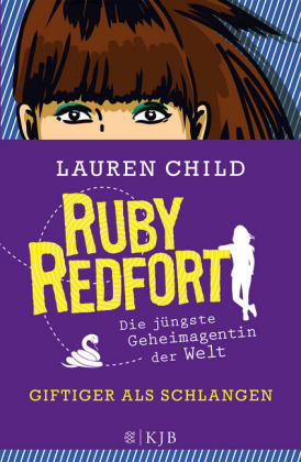 Ruby Redfort - Giftiger als Schlangen