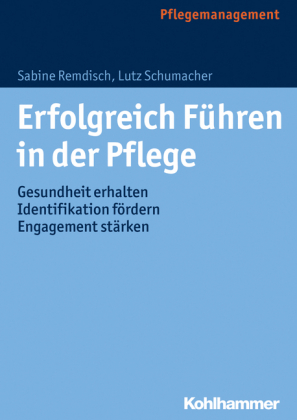 Erfolgreich Führen in der Pflege